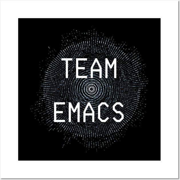 Vi Vs Emacs Wars — Team Emacs Wall Art by nathalieaynie